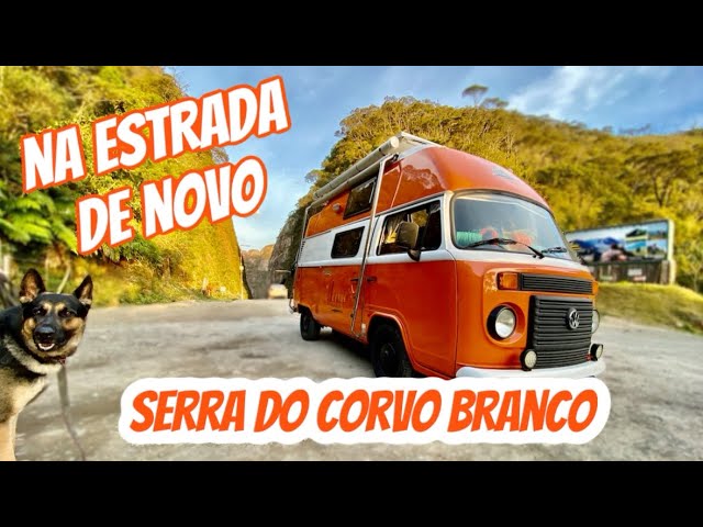Serra do Corvo Branco – Vanlife Real voltou pra estrada